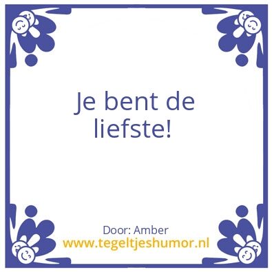 Tegeltje: Liefste