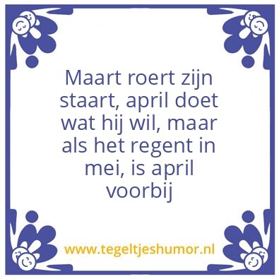 Tegeltje: maart roert zijn staart