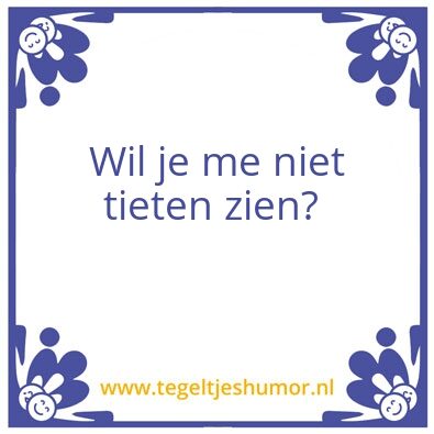 Tegeltje: Tiet