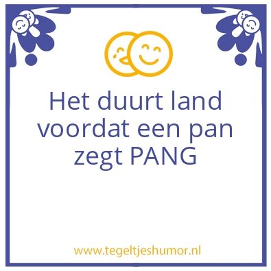 Tegeltje: Grappig