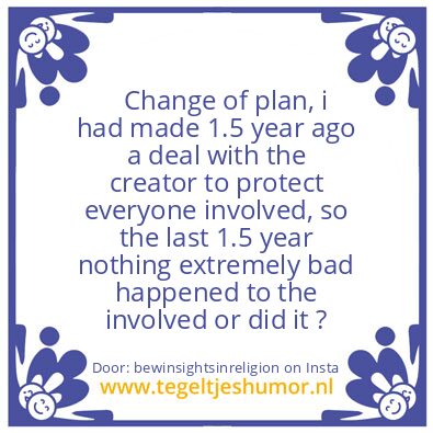 Tegeltje: Change of plan,
