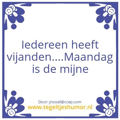 Tegeltje: Maandag
