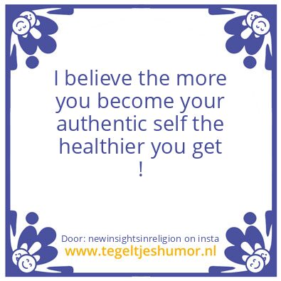 Tegeltje: Your Authentic Self ..