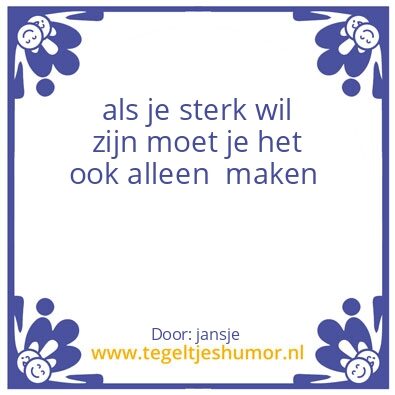 Tegeltje: alleen