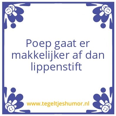 Tegeltje: Echt waar
