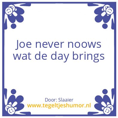 Tegeltje: Neuzevreugd
