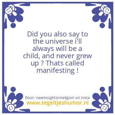 Tegeltje: Not Growing up.