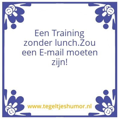 Tegeltje: Training