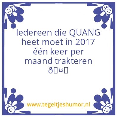 Tegeltje: Quang
