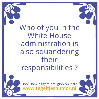 Tegeltje: Squandering responsibilities ?