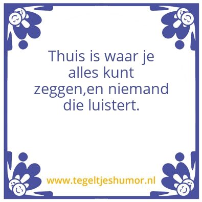 Tegeltje: thuis