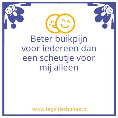 Tegeltje: Grappig