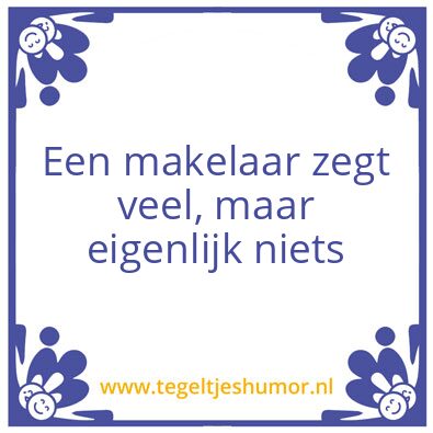 Tegeltje: Makelaar