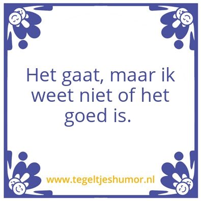 Tegeltje: gaat