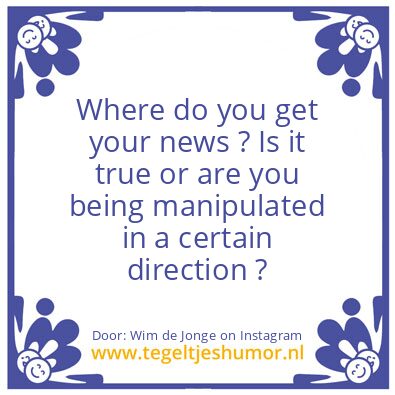 Tegeltje: Where do you get your news ?