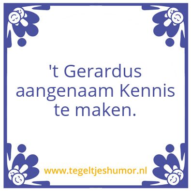 Tegeltje: Aangenaam…