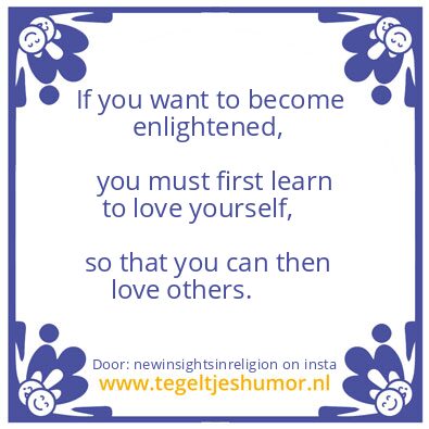 Tegeltje: To Become Enlightened