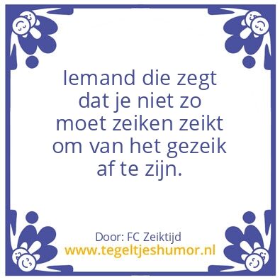 Tegeltje: Zeik