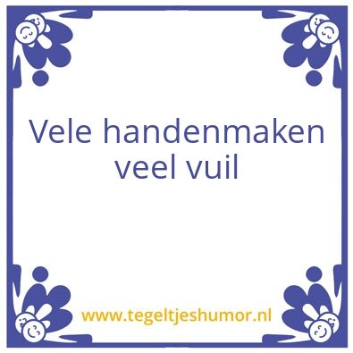 Tegeltje: NL spreuken verkeerd