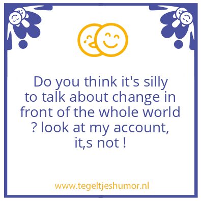 Tegeltje: Silly ?