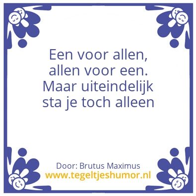 Tegeltje: Een voor alleen