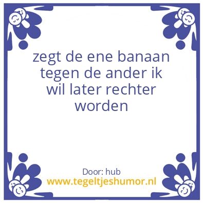 Tegeltje: bananen roddel