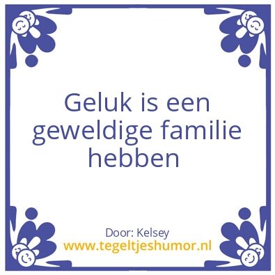 Tegeltje: Spreuk van kelsey