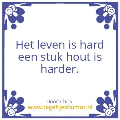 Tegeltje: Levenswijsheid