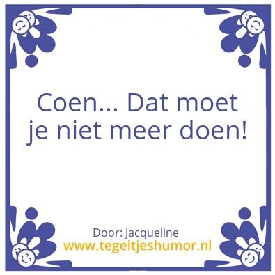 Tegeltje: Ruitje eruit