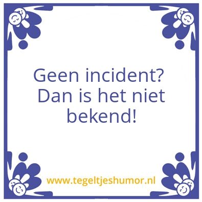 Tegeltje: Incident