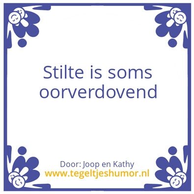 Tegeltje: Stilte