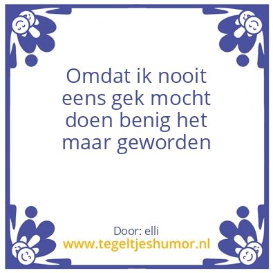 Tegeltje: omdat