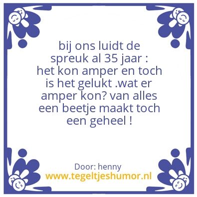 Tegeltje: het kon amper