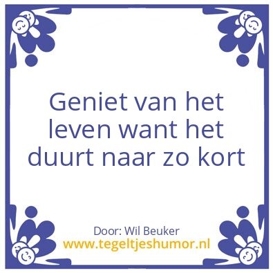 Tegeltje: Geniet