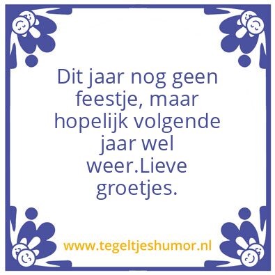 Tegeltje: Geen feestje