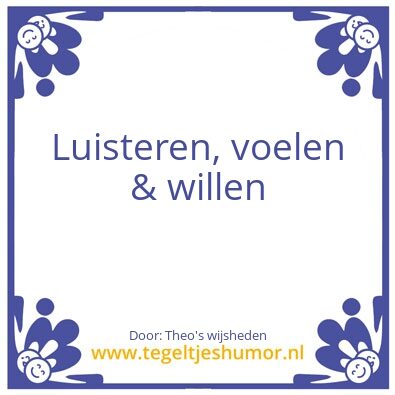 Tegeltje: Theo’s wijsheden