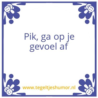 Tegeltje: Pik