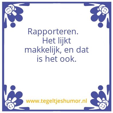Tegeltje: Rapporteren