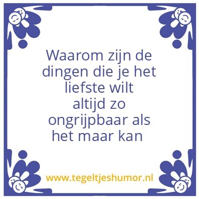 Tegeltje: De dingen die je het liefst wi