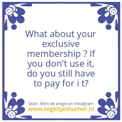 Tegeltje: Your Exclusive Membership !