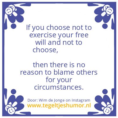 Tegeltje: free will