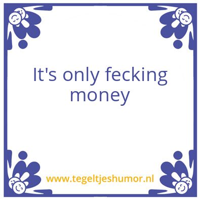 Tegeltje: It’s only
