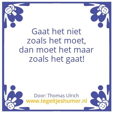Tegeltje: Spreuk Thomas