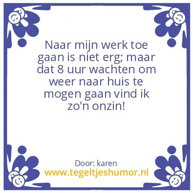 Tegeltje: Werk