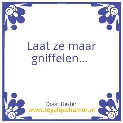 Tegeltje: Laat