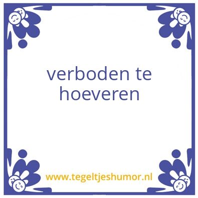 Tegeltje: hooveren