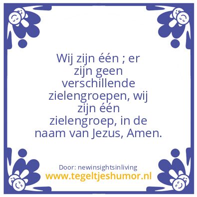 Tegeltje: We Are One.