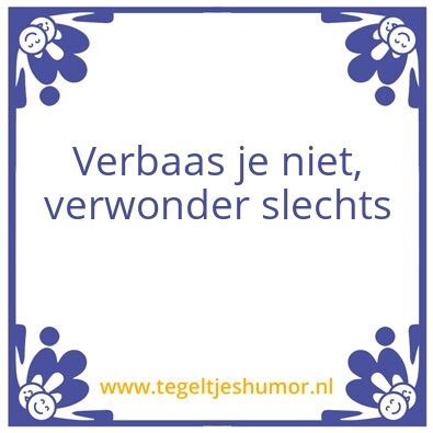 Tegeltje: verbazing