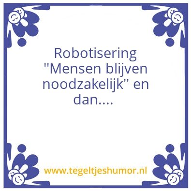 Tegeltje: Robotisering
