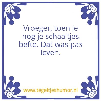 Tegeltje: Schaaltjes